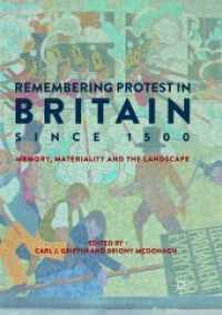 Remembering Protest in Britain since 1500 : Memory, Materiality and the Landscape