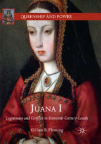 Juana I : Legitimacy and Conflict in Sixteenth-Century Castile (Queenship and Power)