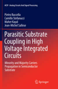 Parasitic Substrate Coupling in High Voltage Integrated Circuits : Minority and Majority Carriers Propagation in Semiconductor Substrate (Analog Circuits and Signal Processing)