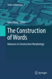 The Construction of Words : Advances in Construction Morphology (Studies in Morphology)