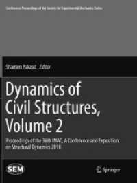 Dynamics of Civil Structures, Volume 2 : Proceedings of the 36th IMAC, a Conference and Exposition on Structural Dynamics 2018 (Conference Proceedings of the Society for Experimental Mechanics Series)