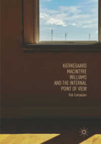Kierkegaard, MacIntyre, Williams, and the Internal Point of View （Softcover Reprint of the Original 1st 2018）