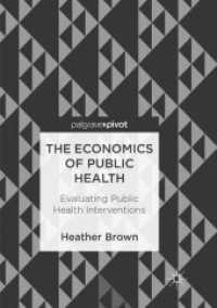 The Economics of Public Health : Evaluating Public Health Interventions （Reprint）