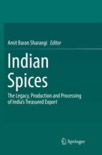 Indian Spices : The Legacy, Production and Processing of India's Treasured Export
