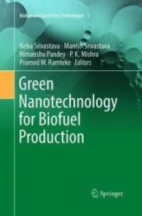 Green Nanotechnology for Biofuel Production (Biofuel and Biorefinery Technologies)
