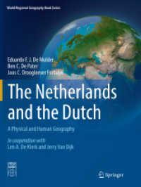 The Netherlands and the Dutch : A Physical and Human Geography (World Regional Geography Book Series)