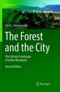 The Forest and the City : The Cultural Landscape of Urban Woodland (Future City) （2ND）