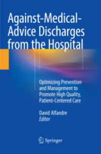 Against-Medical-Advice Discharges from the Hospital : Optimizing Prevention and Management to Promote High Quality, Patient-Centered Care