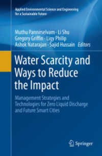 Water Scarcity and Ways to Reduce the Impact : Management Strategies and Technologies for Zero Liquid Discharge and Future Smart Cities (Applied Environmental Science and Engineering for a Sustainable Future)