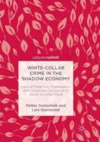 White-collar Crime in the Shadow Economy : Lack of Detection, Investigation and Conviction Compared to Social Security Fraud （Reprint）