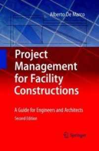 Project Management for Facility Constructions : A Guide for Engineers and Architects （2ND）