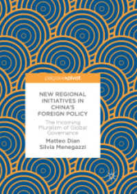 New Regional Initiatives in China's Foreign Policy : The Incoming Pluralism of Global Governance