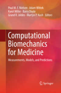 Computational Biomechanics for Medicine : Measurements, Models, and Predictions