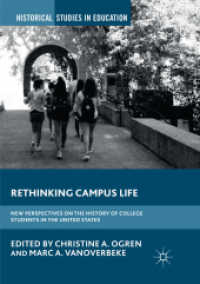 Rethinking Campus Life : New Perspectives on the History of College Students in the United States (Historical Studies in Education)
