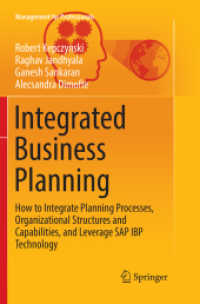 Integrated Business Planning : How to Integrate Planning Processes, Organizational Structures and Capabilities, and Leverage SAP IBP Technology (Management for Professionals)