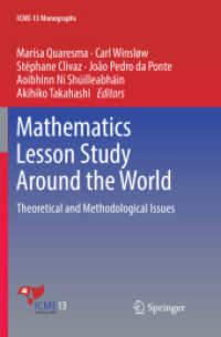 Mathematics Lesson Study around the World : Theoretical and Methodological Issues (Icme-13 Monographs)