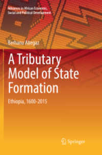 A Tributary Model of State Formation : Ethiopia, 1600-2015 (Advances in African Economic, Social and Political Development)
