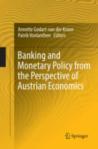Banking and Monetary Policy from the Perspective of Austrian Economics （Softcover Reprint of the Original 1st 2018）