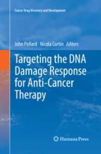 Targeting the DNA Damage Response for Anti-Cancer Therapy (Cancer Drug Discovery and Development)