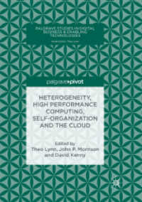 Heterogeneity, High Performance Computing, Self-Organization and the Cloud (Palgrave Studies in Digital Business & Enabling Technologies)