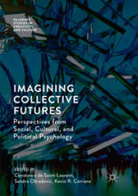 Imagining Collective Futures : Perspectives from Social, Cultural and Political Psychology (Palgrave Studies in Creativity and Culture)