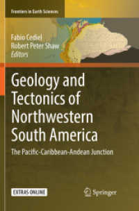 Geology and Tectonics of Northwestern South America : The Pacific-Caribbean-Andean Junction (Frontiers in Earth Sciences)