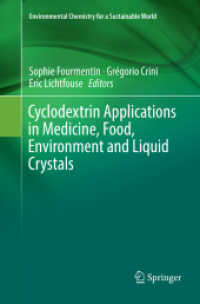 Cyclodextrin Applications in Medicine, Food, Environment and Liquid Crystals (Environmental Chemistry for a Sustainable World)