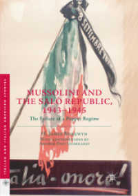 Mussolini and the Salò Republic, 1943-1945 : The Failure of a Puppet Regime (Italian and Italian American Studies)
