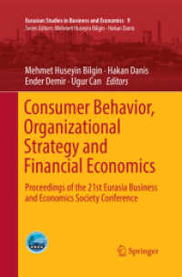 Consumer Behavior, Organizational Strategy and Financial Economics : Proceedings of the 21st Eurasia Business and Economics Society Conference (Eurasian Studies in Business and Economics)