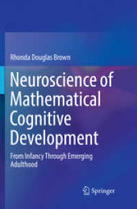 Neuroscience of Mathematical Cognitive Development : From Infancy through Emerging Adulthood