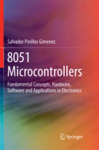8051 Microcontrollers : Fundamental Concepts, Hardware, Software and Applications in Electronics