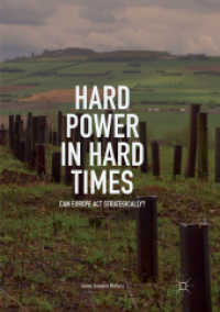 Hard Power in Hard Times : Can Europe Act Strategically?