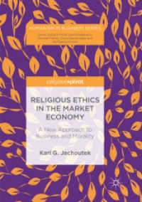 Religious Ethics in the Market Economy : A New Approach to Business and Morality (Humanism in Business Series)