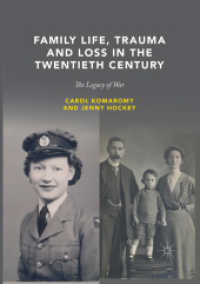 Family Life, Trauma and Loss in the Twentieth Century : The Legacy of War