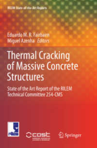 Thermal Cracking of Massive Concrete Structures : State of the Art Report of the RILEM Technical Committee 254-CMS (Rilem State-of-the-art Reports)