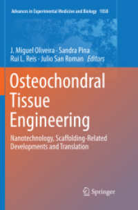Osteochondral Tissue Engineering : Nanotechnology, Scaffolding-Related Developments and Translation (Advances in Experimental Medicine and Biology)