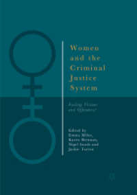 Women and the Criminal Justice System : Failing Victims and Offenders? （Softcover Reprint of the Original 1st 2018）