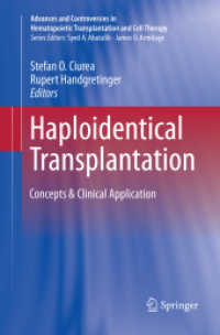 Haploidentical Transplantation : Concepts & Clinical Application (Advances and Controversies in Hematopoietic Transplantation and Cell Therapy)