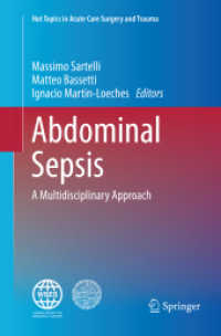 Abdominal Sepsis : A Multidisciplinary Approach (Hot Topics in Acute Care Surgery and Trauma)