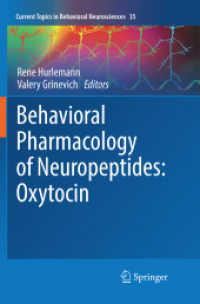 Behavioral Pharmacology of Neuropeptides: Oxytocin (Current Topics in Behavioral Neurosciences)