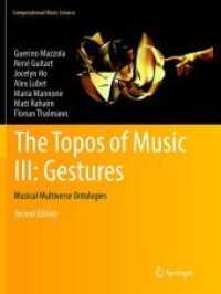 The Topos of Music III: Gestures : Musical Multiverse Ontologies (Computational Music Science) （2ND）