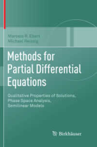 Methods for Partial Differential Equations : Qualitative Properties of Solutions, Phase Space Analysis, Semilinear Models