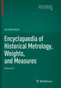 Encyclopaedia of Historical Metrology, Weights, and Measures : Volume 3 (Science Networks. Historical Studies)