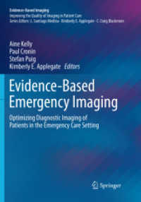 Evidence-Based Emergency Imaging : Optimizing Diagnostic Imaging of Patients in the Emergency Care Setting (Evidence-based Imaging)