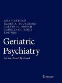Geriatric Psychiatry : A Case-Based Textbook