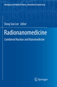 Radionanomedicine : Combined Nuclear and Nanomedicine (Biological and Medical Physics, Biomedical Engineering)