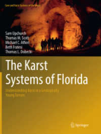 The Karst Systems of Florida : Understanding Karst in a Geologically Young Terrain (Cave and Karst Systems of the World)