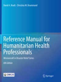 Reference Manual for Humanitarian Health Professionals : Missioncraft in Disaster Relief® Series （6TH）