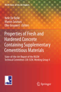 Properties of Fresh and Hardened Concrete Containing Supplementary Cementitious Materials : State-of-the-Art Report of the RILEM Technical Committee 238-SCM, Working Group 4 (Rilem State-of-the-art Reports)