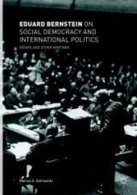 Eduard Bernstein on Social Democracy and International Politics : Essays and Other Writings